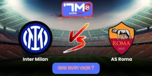 Nhận Định Inter Milan Vs AS Roma 01h45 Ngày 06/04/2026