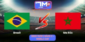 Soi Kèo Brazil Vs Ma Rốc 05h00 Ngày 14/06/2026 | Bảng C - World Cup