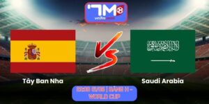 Soi Kèo Tây Ban Nha Vs Saudi Arabia 23h00 Ngày 21/06/2026 | Bảng H - World Cup